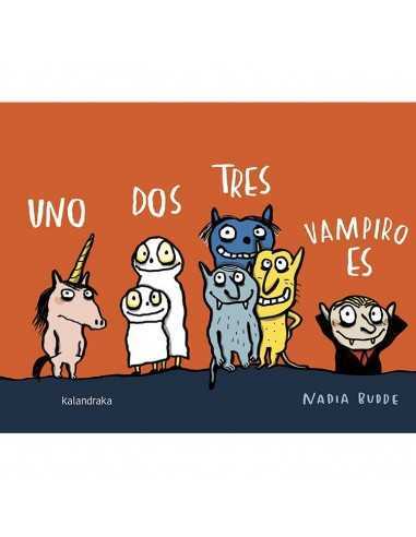 Cuento Uno, Dos, Tres, Vampiro Es de Kalandraka Cuento Uno, Dos, Tres, Vampiro Es de Kalandraka